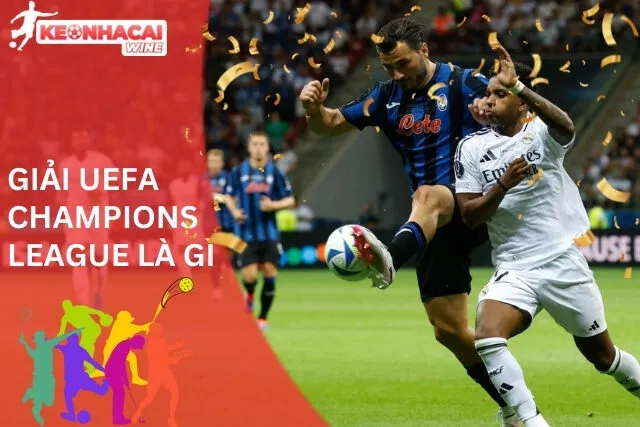 Tổng quan về giải UEFA Champions League