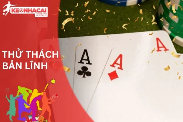Liêng: Thử Thách Bản Lĩnh
