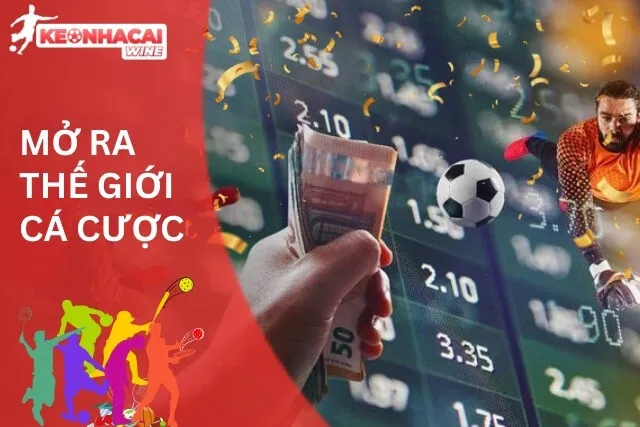 Soi Kèo Châu Á: Thế Giới Cá Cược Mở Ra